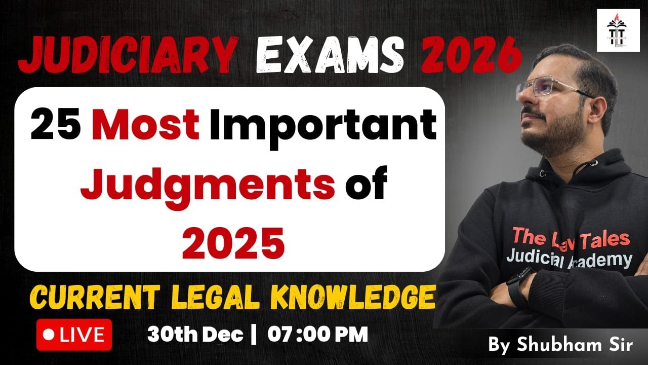 25 Most Important Judgments of 2025 | Current Legal Knowledge | Shubham Sir
