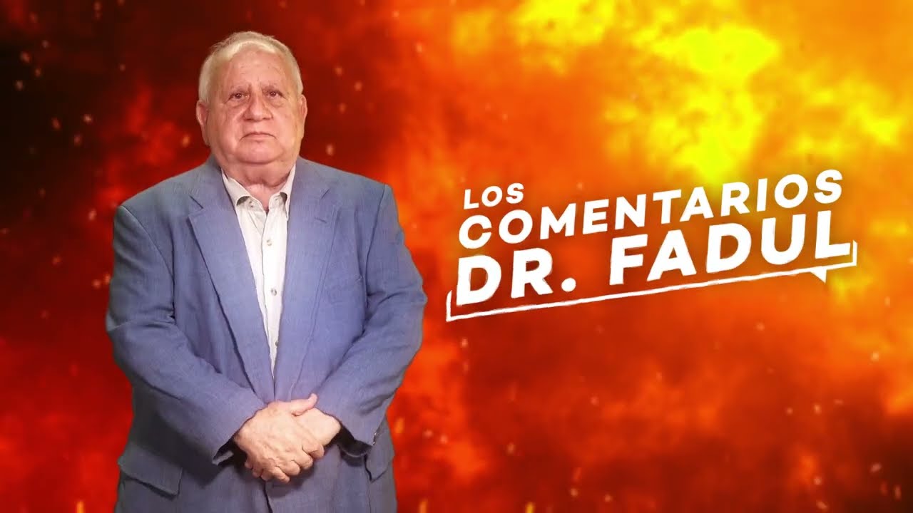 EL ULTIMÁTUM DEL DR. FADUL: 