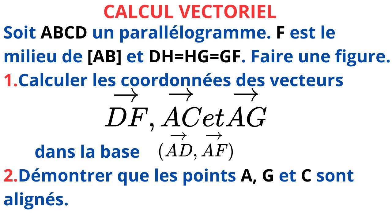 CALCUL VECTORIEL: DETERMINANT ET ALIGNEMENT DES POINTS