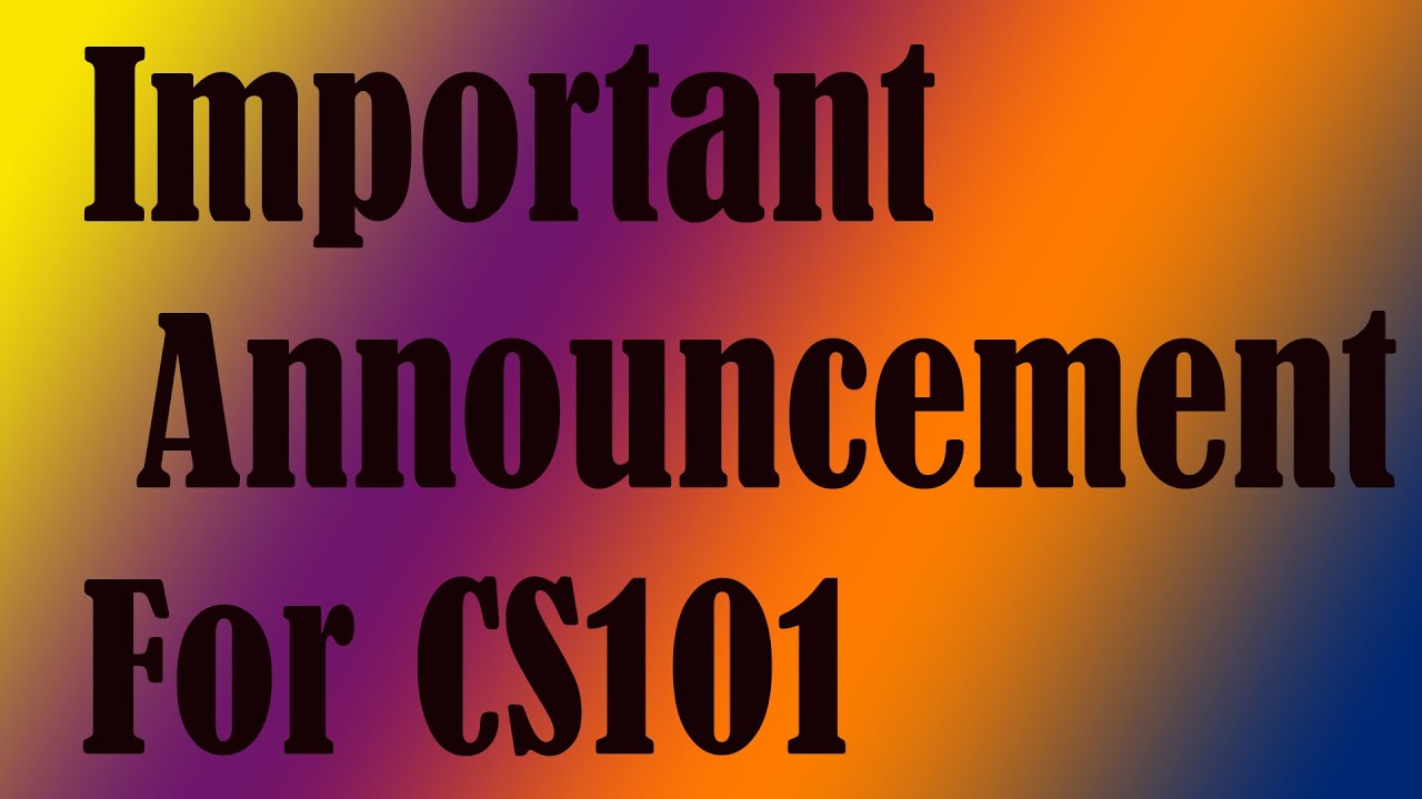 CS101 Online class for final term.