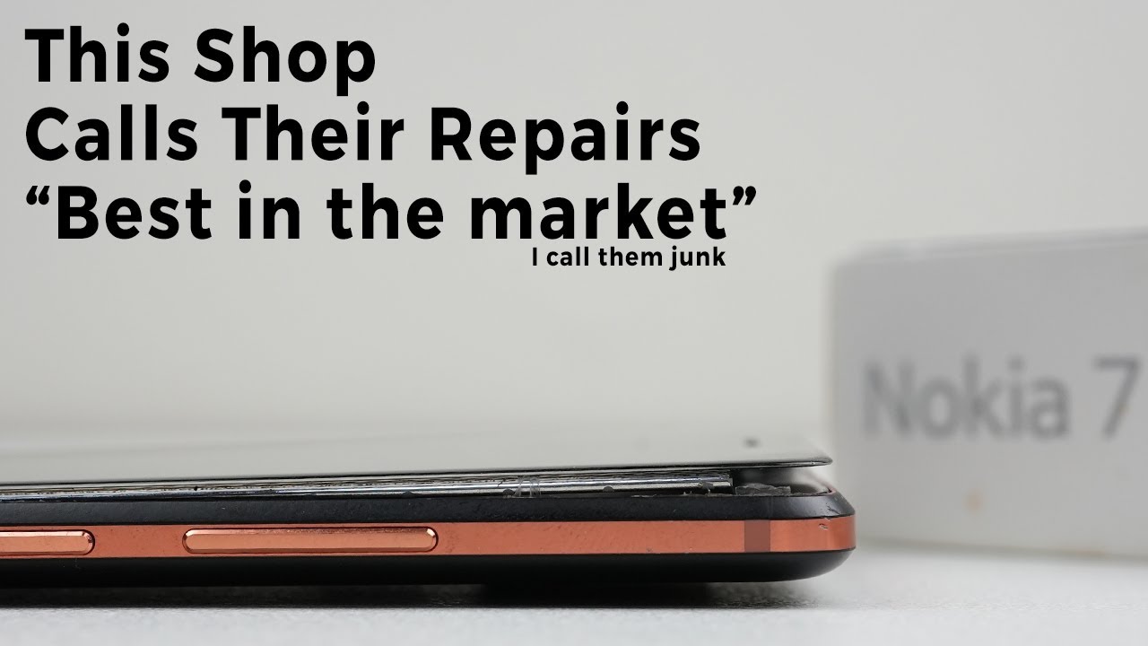 Fixing A Viewers Horribly Repaired Phone - Nokia 7 Plus