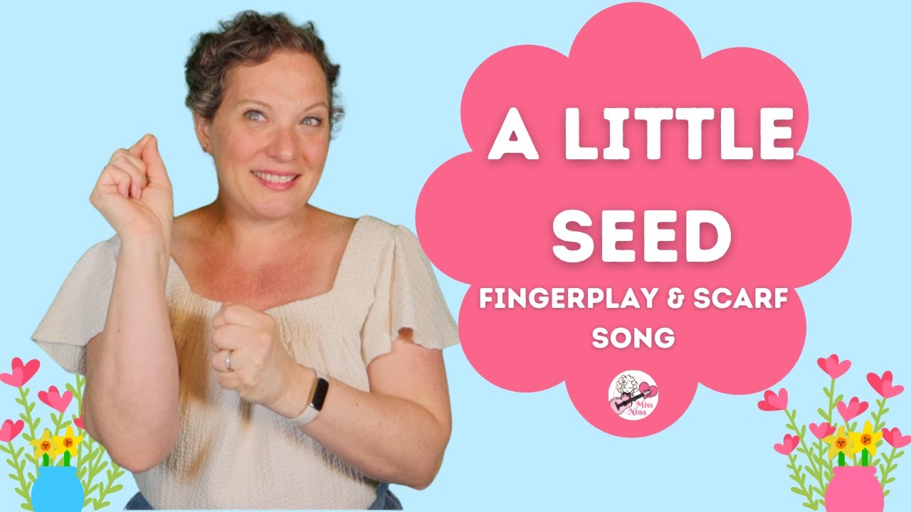 Preschool Flower Song | A Little Seed | Spring Song for Toddlers & Preschool Kids