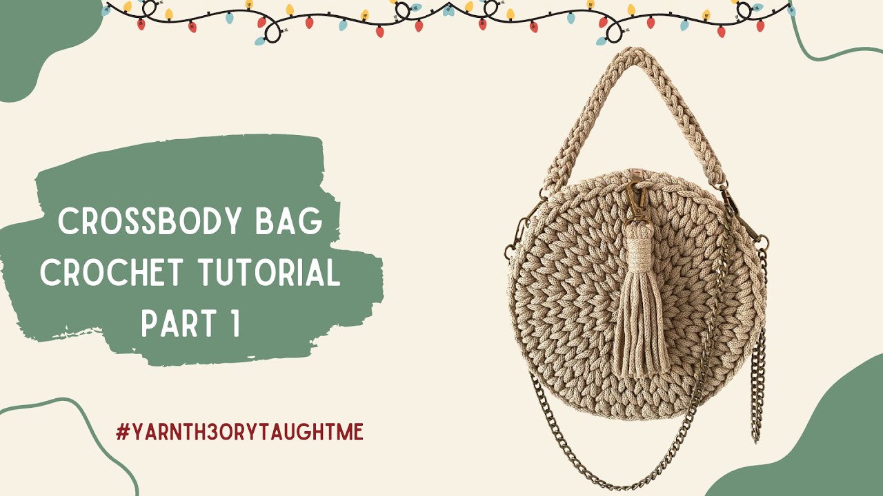DIY Crossbody Bag | Crochet Tutorial | Part 1