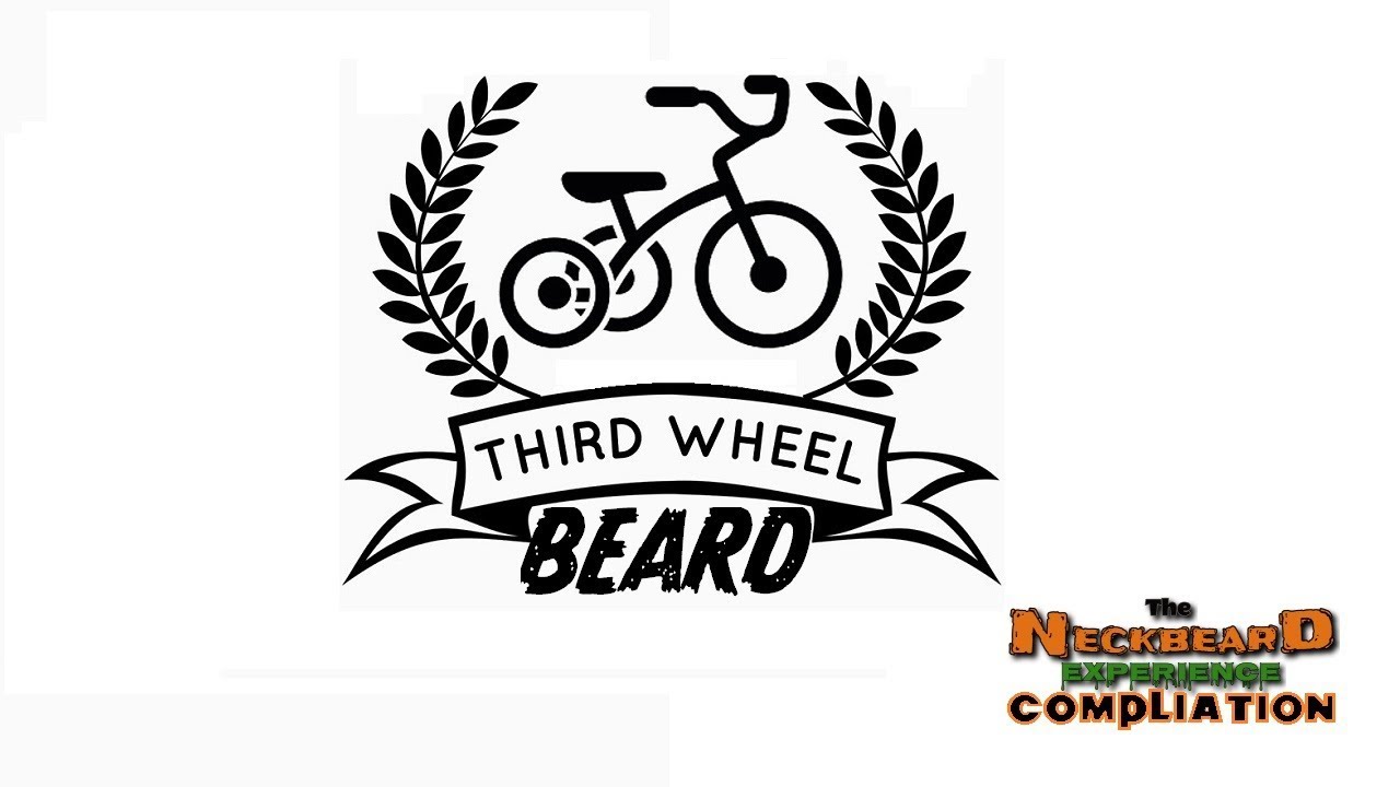 Third Wheel Beard Compilation -The NeckBeard Experience