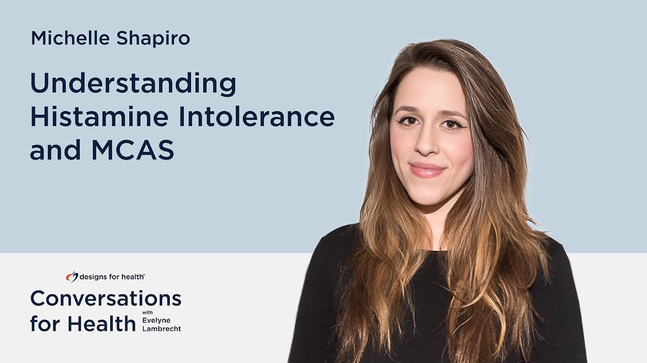 Understanding Histamine Intolerance and MCAS with Michelle Shapiro