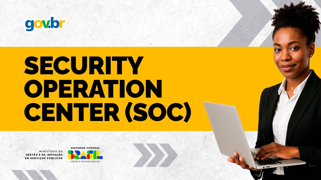 SOC - Centro de Operações de Segurança