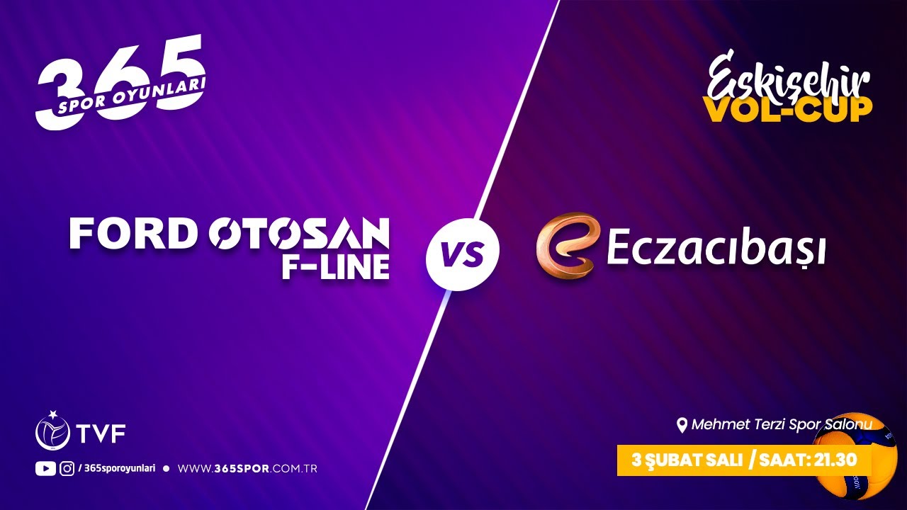 FORD OTOSAN F-LINE - ECZACIBAŞI / VOL-CUP 2026 ESKİŞEHİR