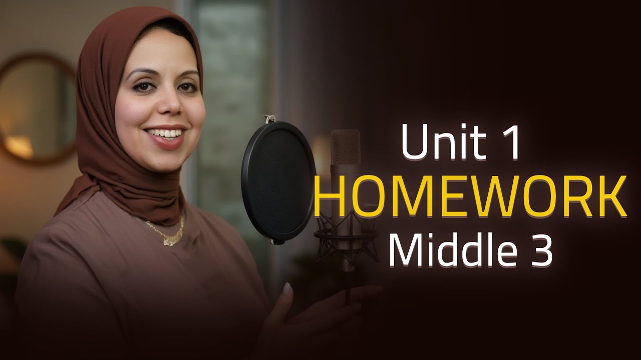 Homework - Unit 1 | Middle 3