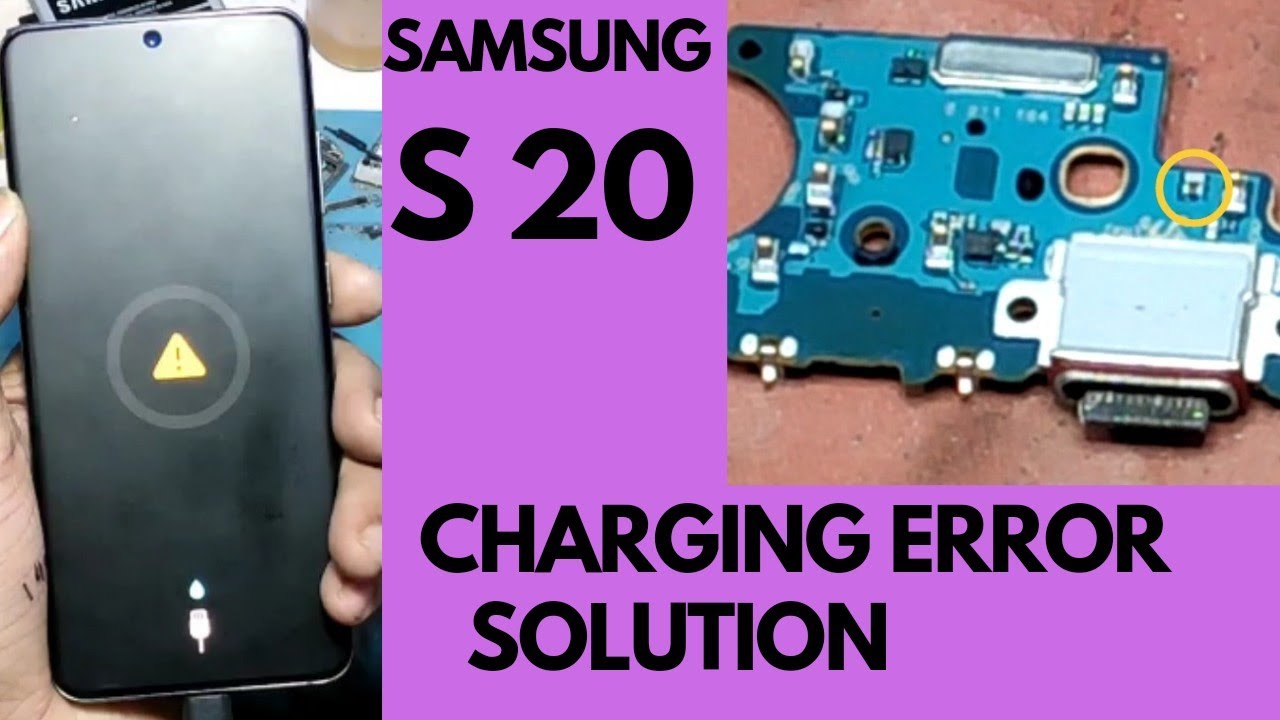 samsung s20 charging error solution#samsung s20 charging fault solution