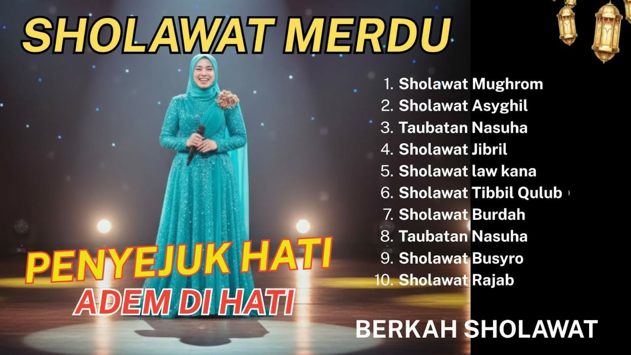 KUMPULAN SHOLAWAT NABI 1 JAM NONSTOP |  SHOLAWAT NABI PENYEJUK HATI | SHOLAWAT NABI VERSI ORKESTRA |