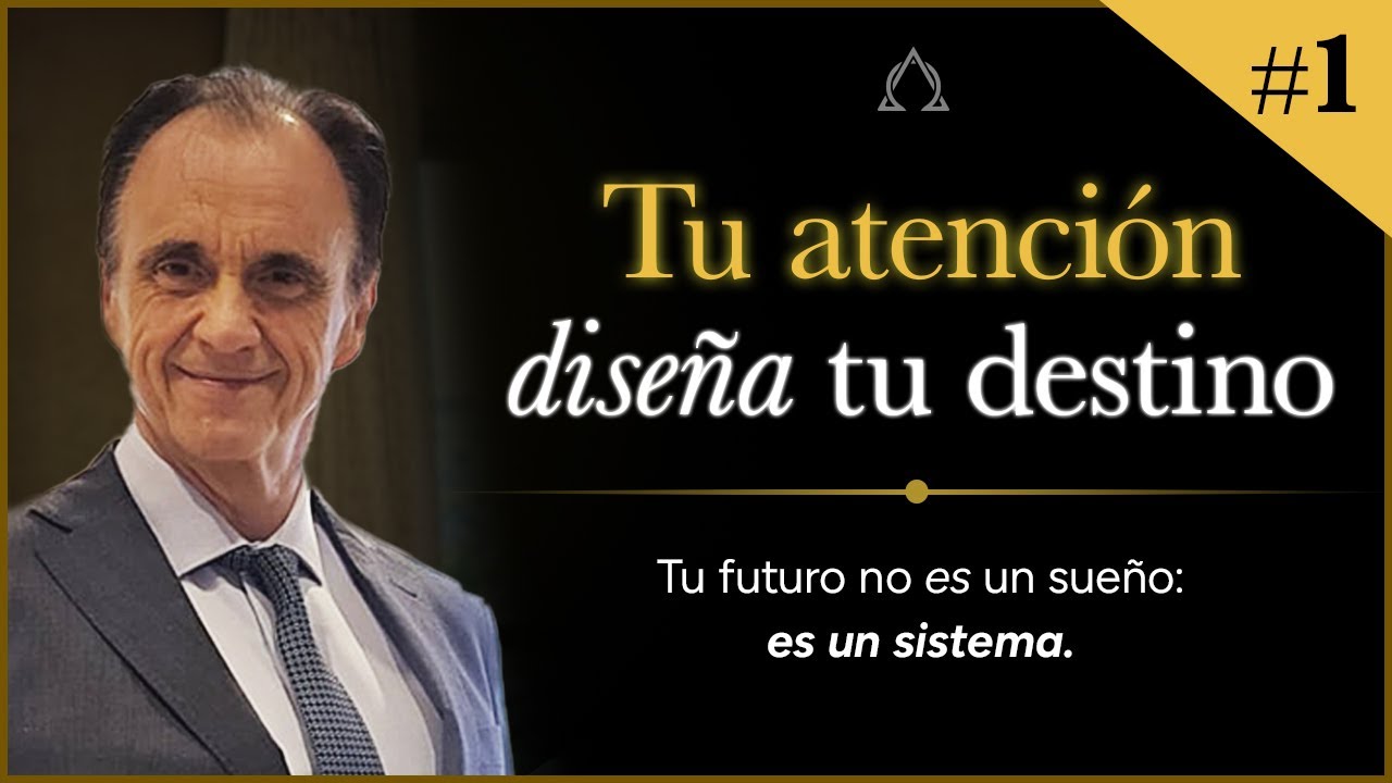 Tu atención diseña tu futuro | La mente que te roba la vida (y cómo recuperarla) Por Claudio Marzan