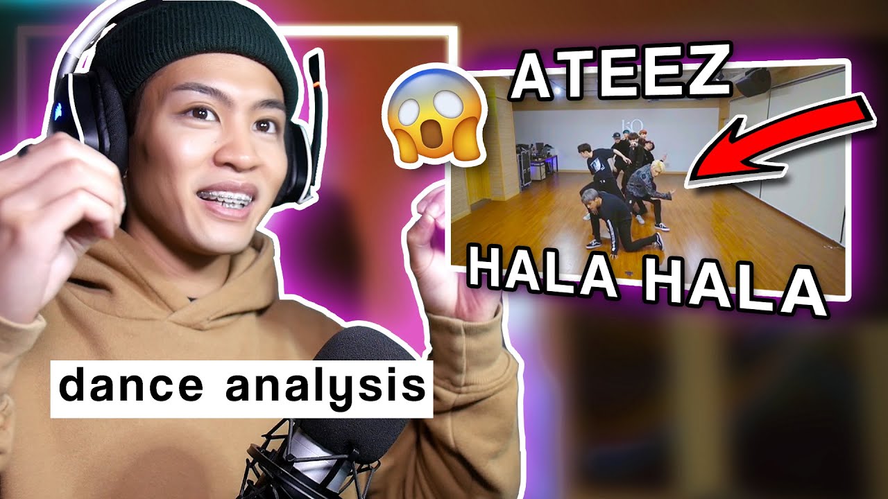 Dance Analysis: ATEEZ - HALA HALA CHOREOGRAPHY ANALYSIS/REACTION