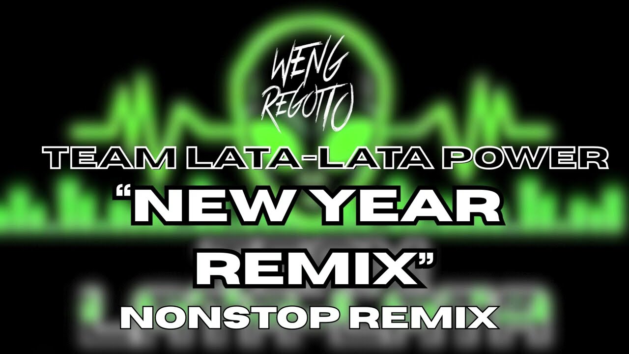NEW YEAR 2026 REMIX | TEAM LATA-LATA POWER | DJWENG REGOTIO | DAVAO MIX CLUB | BUDOTS NONSTOP