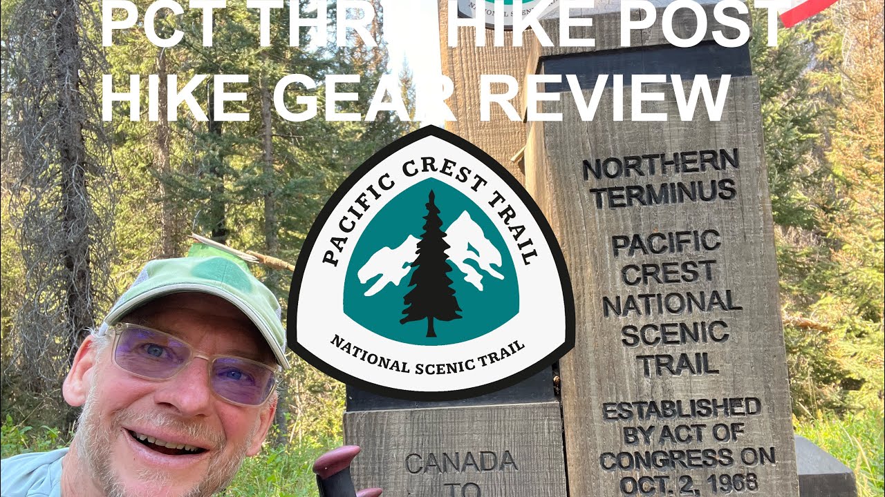 PCT GEAR REVIEW POST HIKE