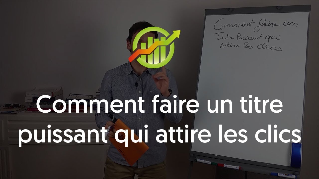 Comment faire un titre puissant qui attire les clics