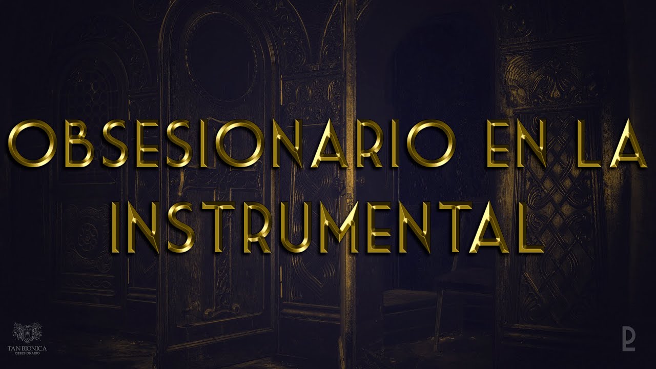 Tan Bionica - Obsesionario en LA [INSTRUMENTAL] | PL Version