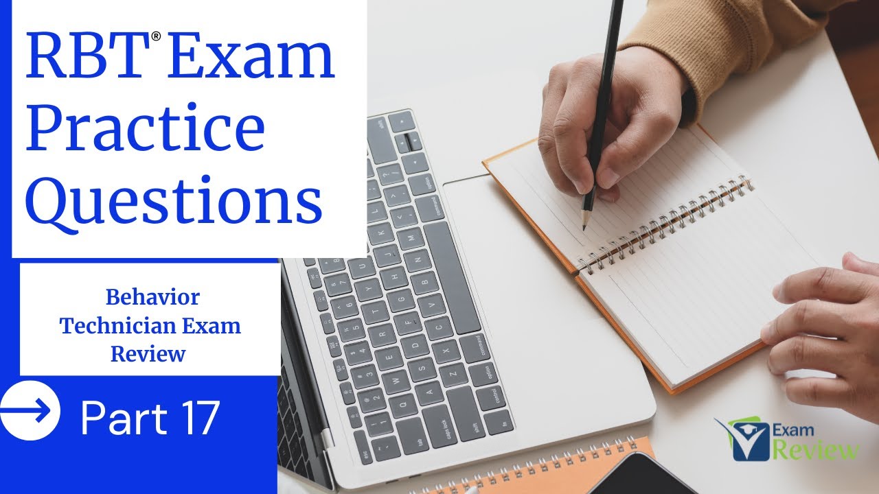 RBT® Practice Questions | Registered Behavior Technician® (RBT®) Exam Review | Part 17