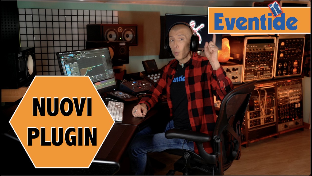 Eventide DeBOOM e Sheen Machine Plugin nuovissimi - Massimo Varini
