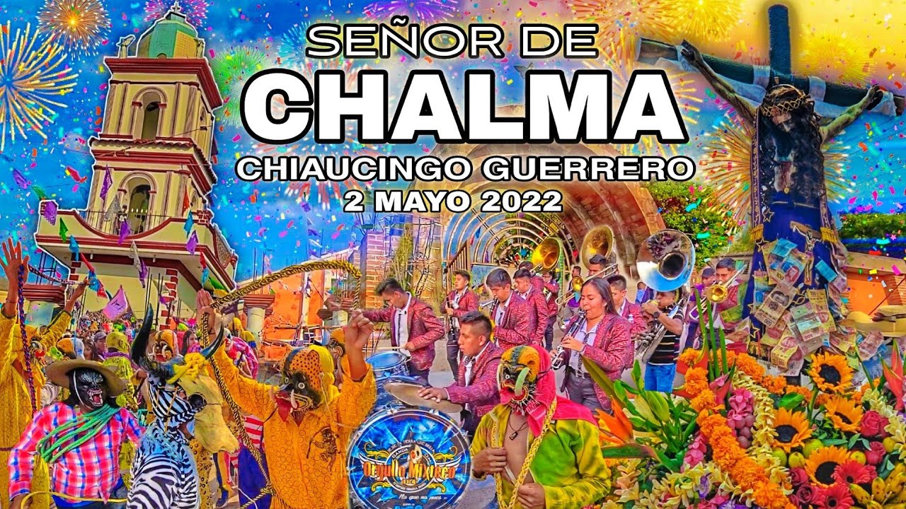 Señor de Chalma - Chiaucingo Guerrero | Familia Romano | Banda Orgullo Mixteco 484 | 2 Mayo 2022