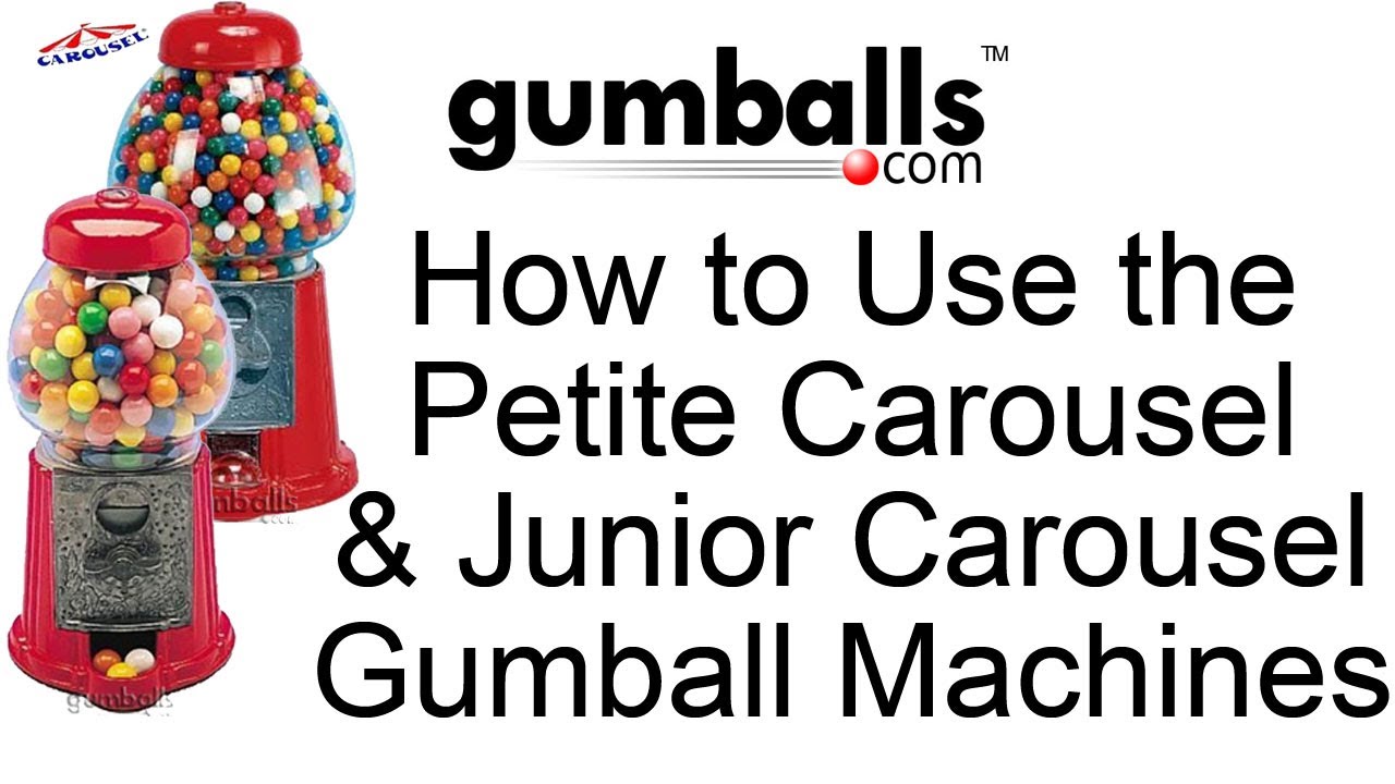 How to Use the Petite and Junior Carousel Gumball Machines?