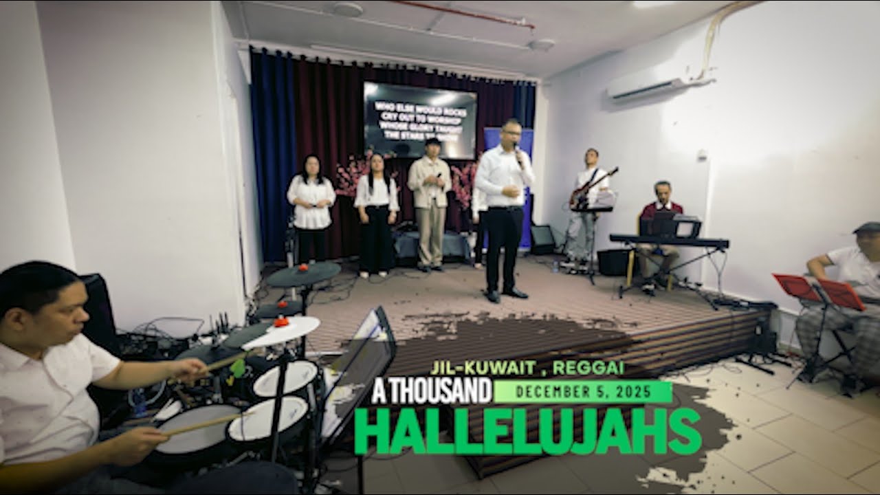 THOUSAND HALLELUJAHS & HIS NAME SHALL BE (Worship Song)  JIL KUWAIT