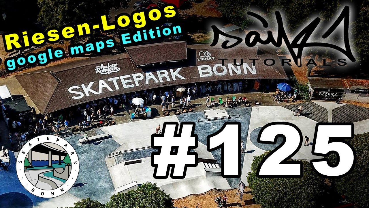 Saikone: Graffiti Tutorial #125 Riesen Logos erstellen - google maps Edition