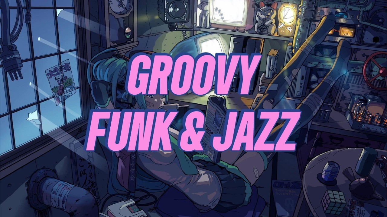 One Hour of Groovy Funk and Jazz Mix