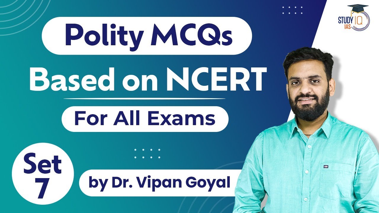 Indian Polity MCQs l Polity Ncert MCQs l Dr Vipan Goyal l Study IQ l Set 7 l Constitution MCQs
