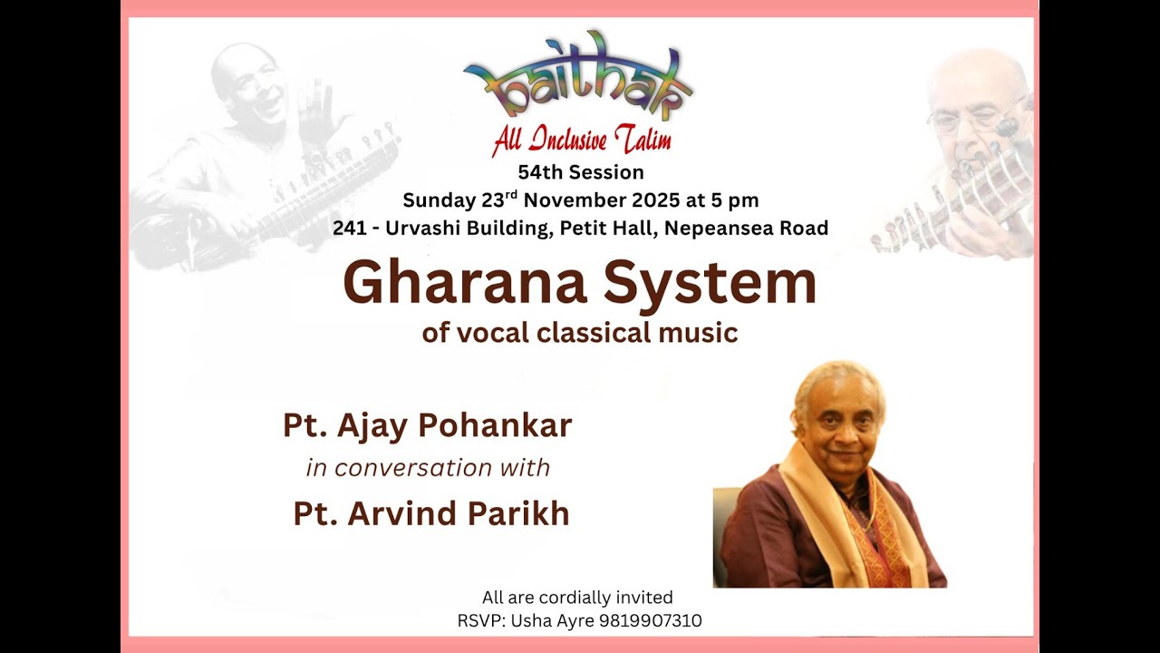 Baithak- 54th Session- Pt Ajay Pohankar in Conversation with Pandit Arvind Parikh.