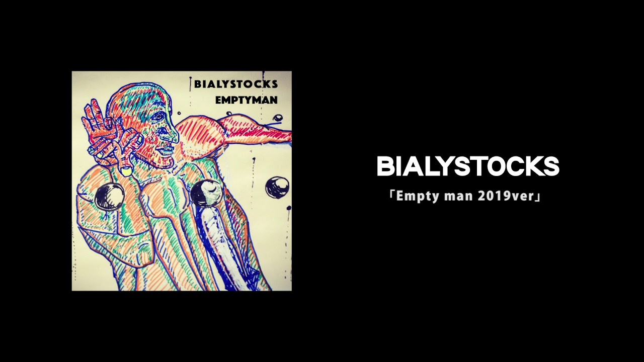 Bialystocks - Emptyman 【Official Audio】