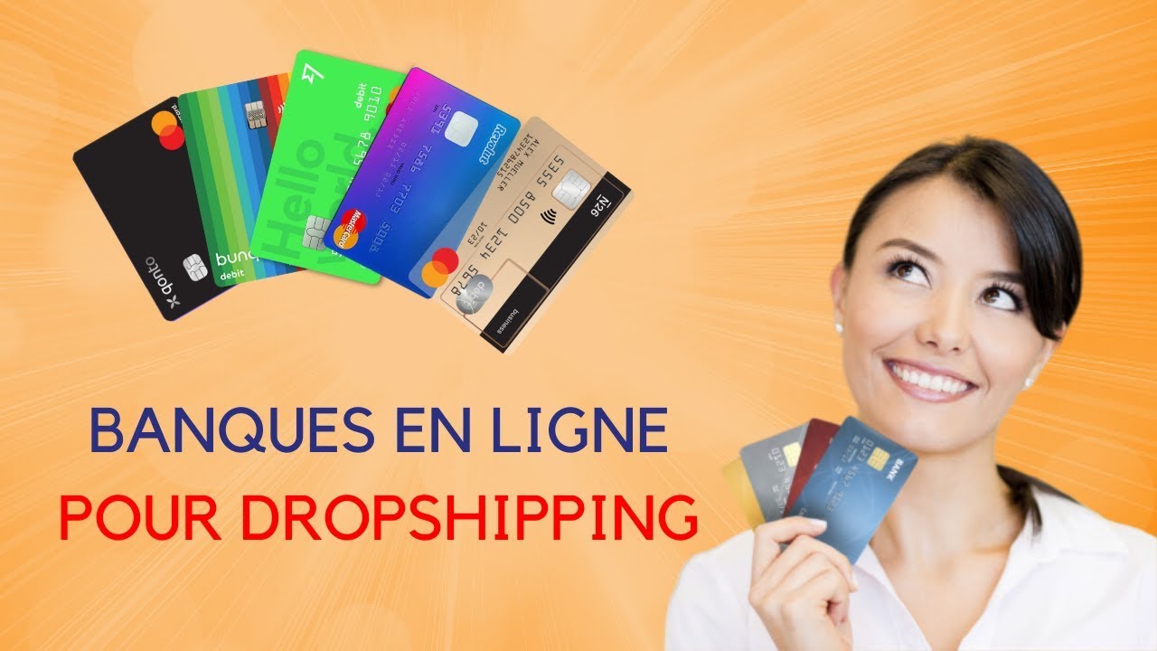 Meilleures Banques en Ligne pour le Dropshipping ( N26 / Revolut / Bunq / Transferwise) / Speed Ecom
