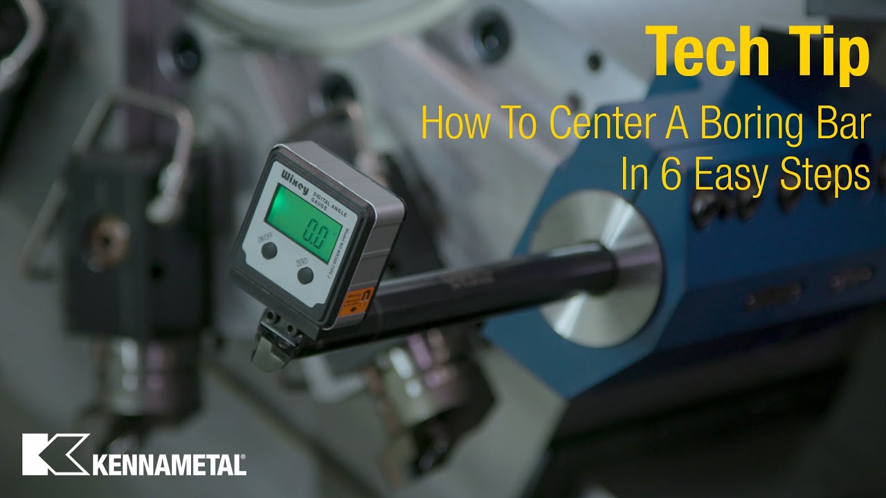 Tech Tip #1 - How To Center A Boring Bar In 6 Easy Steps