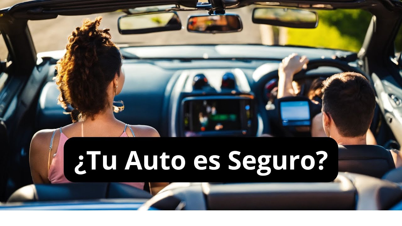 La Seguridad Automotriz para Familias, explicada