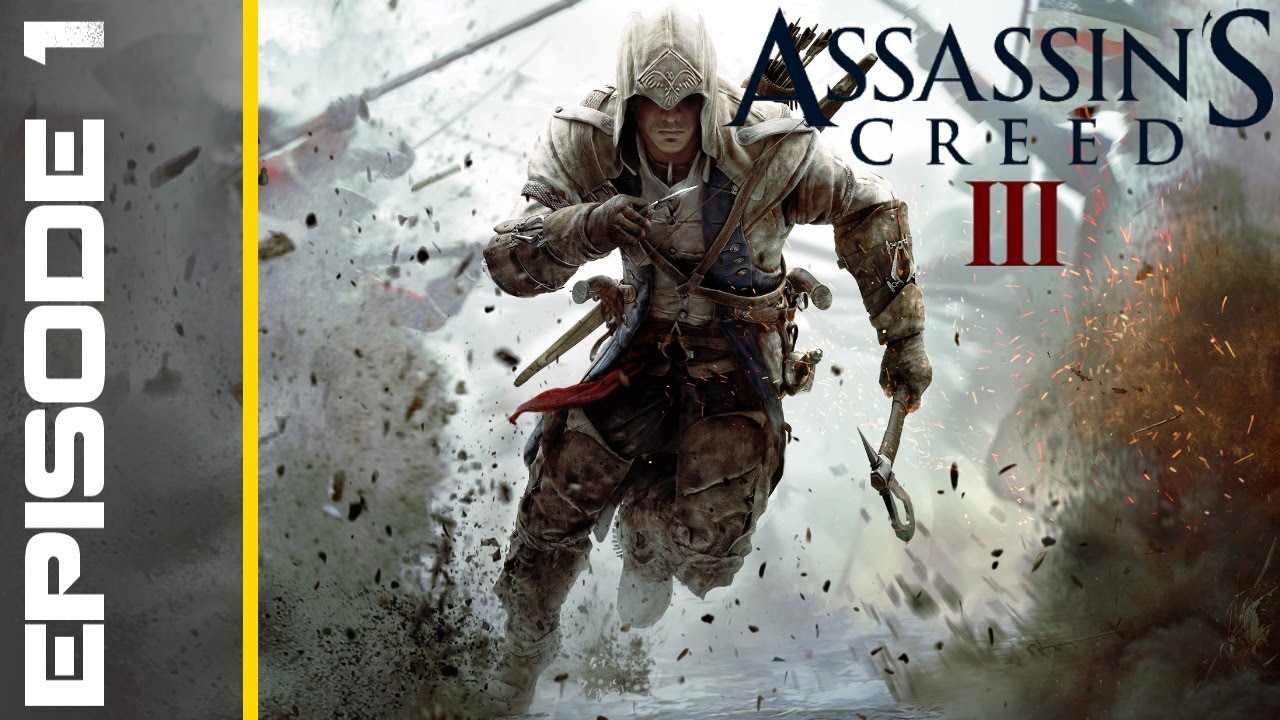 Assassin's Creed III Ep 1 (Archive reupload)
