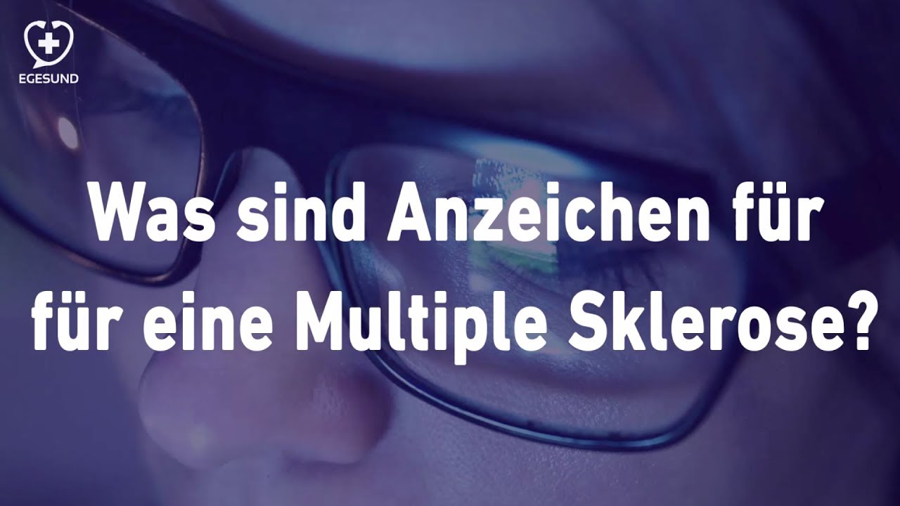 Was sind Anzeichen f&uuml;r Multiple Sklerose?