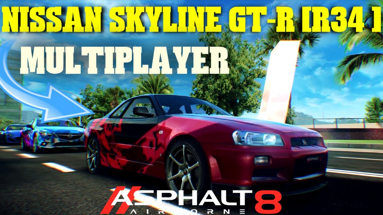 JDM POWER! // Asphalt 8 Airborne: Nissan Skyline GT-R [R34 ]Multiplayer test