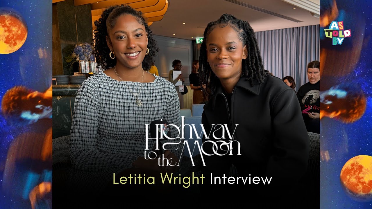 Letitia Wright Exclusive Interview: Highway To The Moon