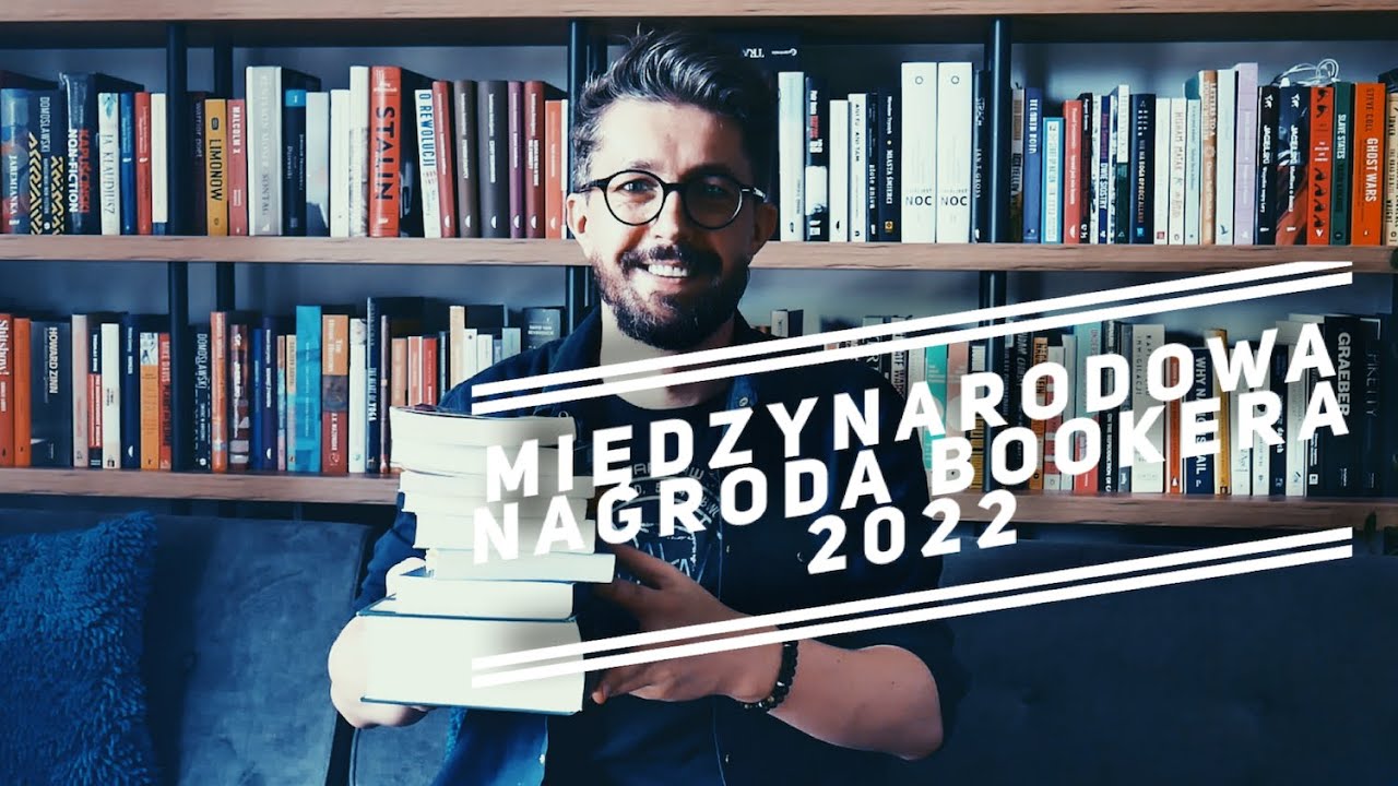 Międzynarodowa Nagroda Bookera 2022 | Długa i krótka lista