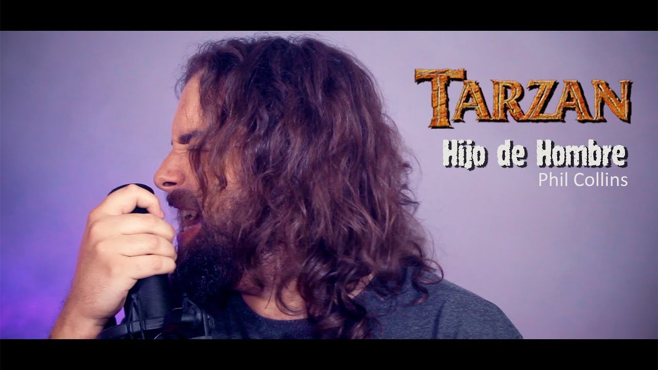 Hijo de hombre (Phil Collins -  Tarzán Cover)