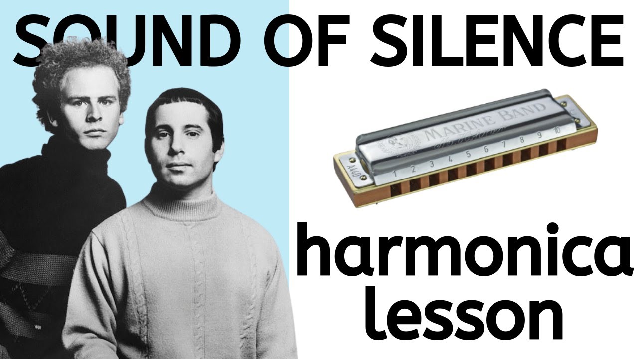 The Sound of Silence - Simon & Garfunkel Harmonica Lesson