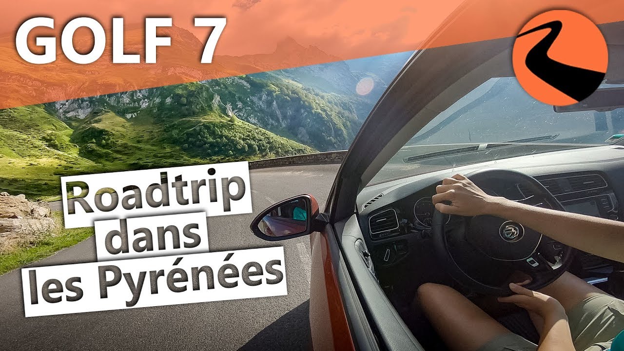 GUITOUNE DANS LES PYRENEES ! ➡️ ROADTRIP en GOLF 7