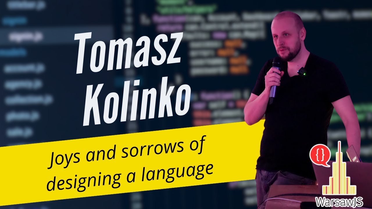 Tomasz Kolinko - Joys and sorrows of designing a language