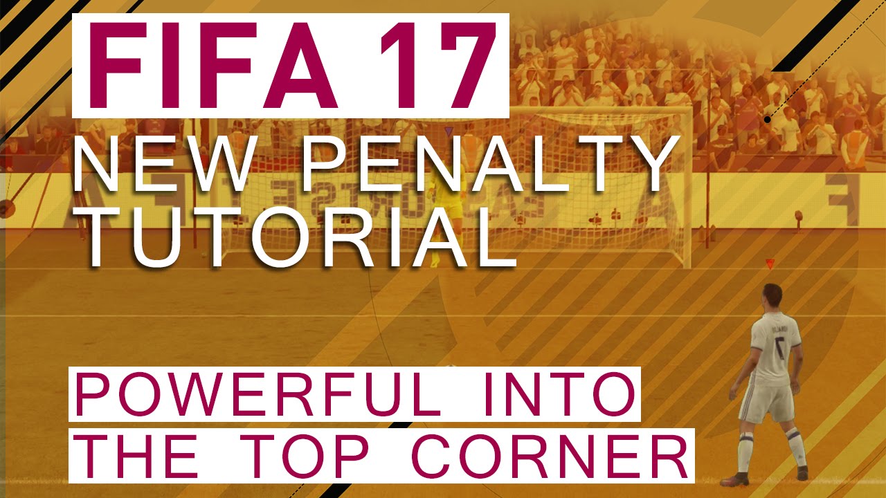 FIFA 17 PENALTY TUTORIAL | THE PEREFCT PENALTY! - POWERFUL SHOT INTO THE TOP CORNER