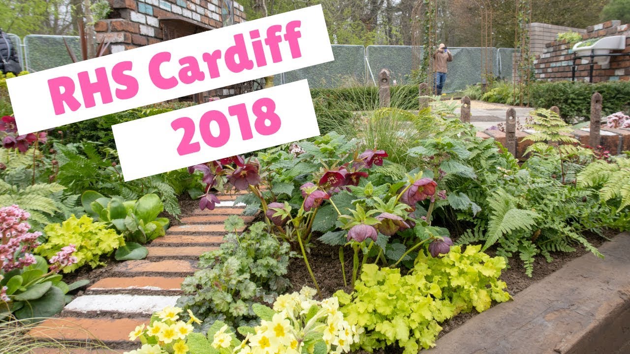 RHS Cardiff Flower Show 2018: The Show Gardens