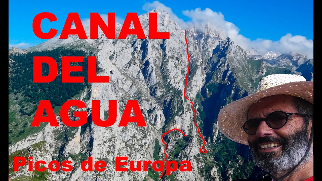 CANAL DEL AGUA -Piedra Bellida-Turonero-Canal de Ria-Cabrones-Amuesa-Bulnes-Poncebos Picos de Europa