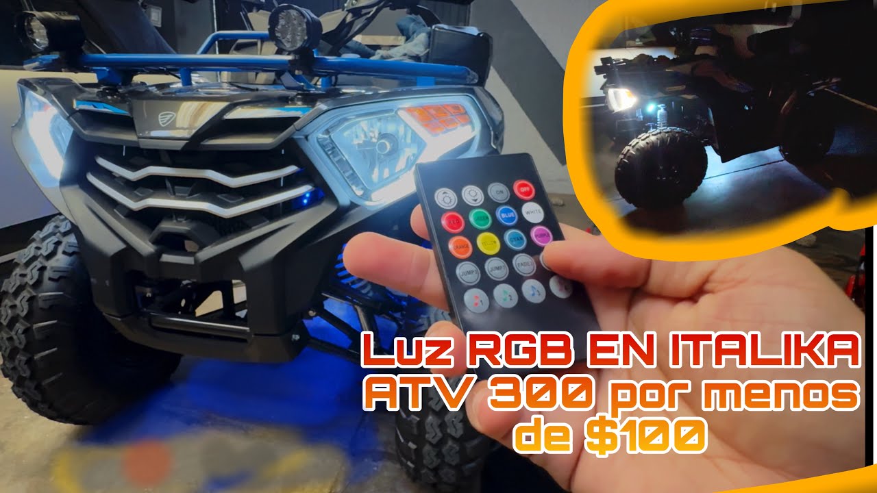 Cómo instalar luces de colores RGB en una cuatrimoto ATV, Italika 300, o cualquier otra cuatrimoto 