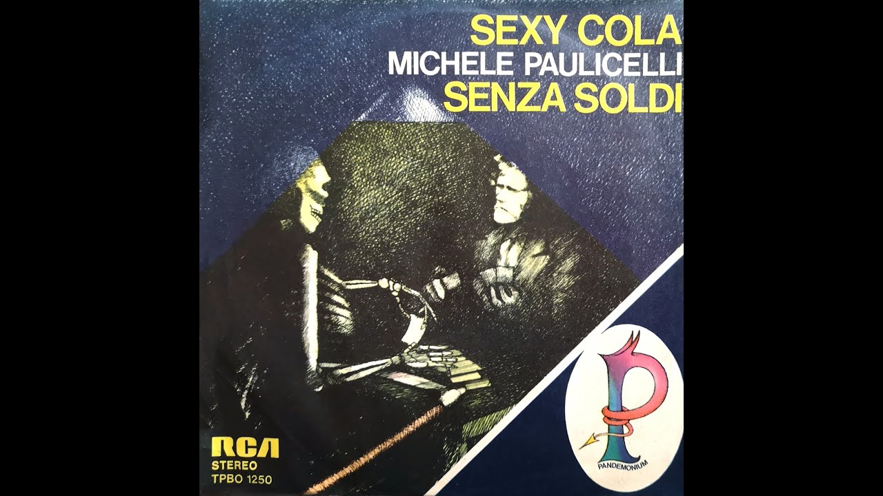 Michele Paulicelli e Pandemonium - Sexy Cola (1976)  [HQ]