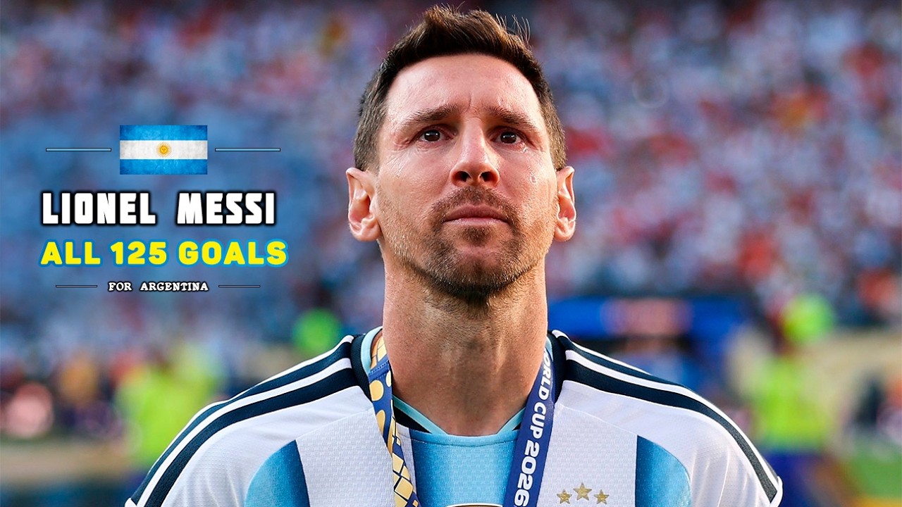 LIONEL MESSI  - All 125 Goals for Seleccion Argentina. GRACIAS LEO!