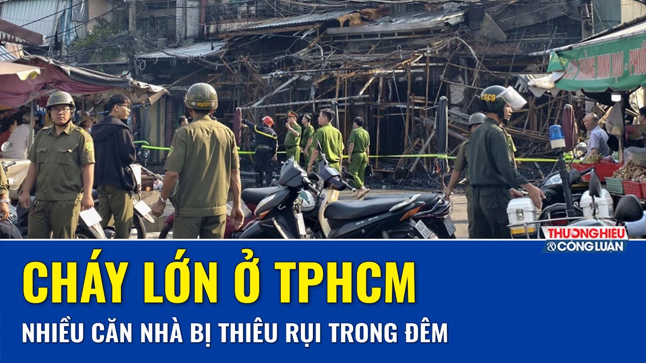 Cháy lớn ở TPHCM thiêu rụi nhiều căn nhà trong đêm: 2 người thoát nạn thần kỳ