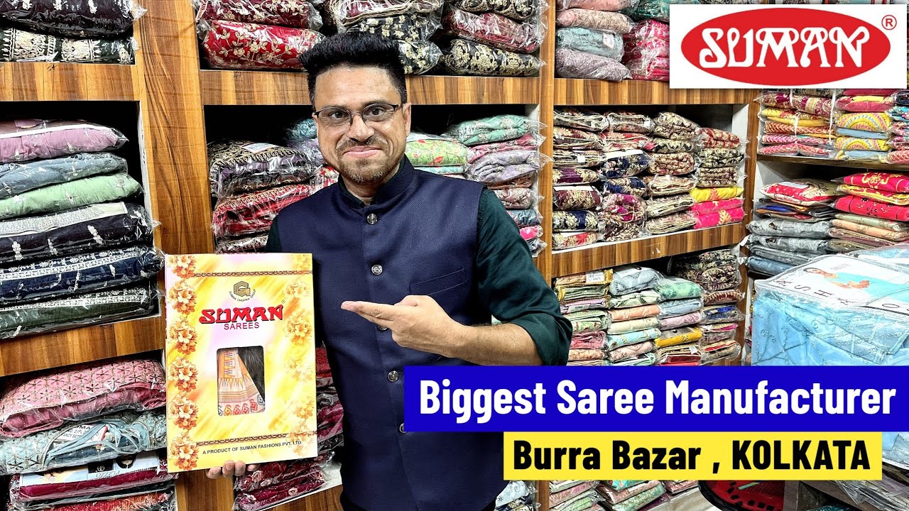 Biggest Cotton & Fancy Saree Manufacturer & Wholesaler in Burra Bazar - SUMAN SAREES KOLKATA